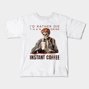 Funny Skeleton with Coffee, Dark Sarcastic Humor Kids T-Shirt